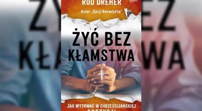 Ks. prof. Skrzypczak o książce "Żyć bez kłamstwa": autor przejęty jest miękkim totalitaryzmem 