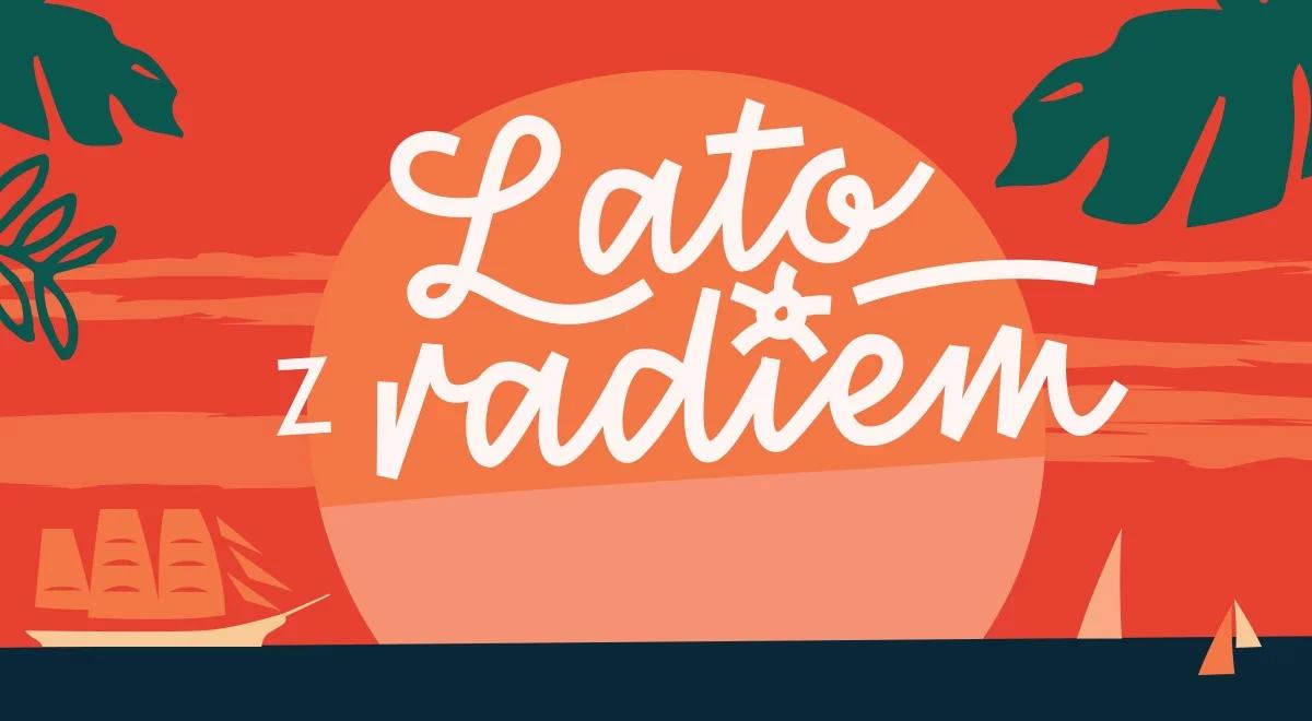 Lato z Radiem 2018. "Chcemy z tradycyjności zrobić oldschool"