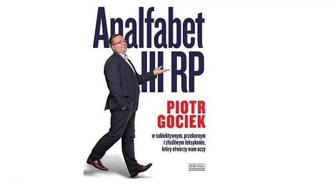 "Analfabet III RP", czyli polska polityka w krzywym zwierciadle