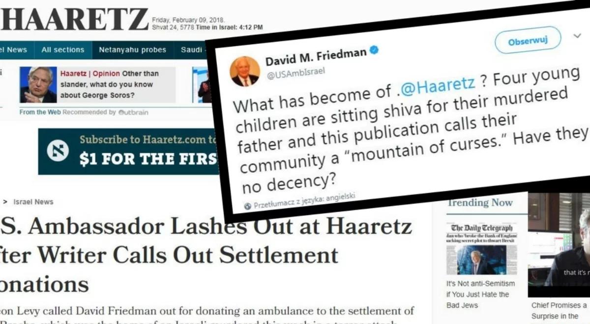 Izrael: ambasador USA gromi "Haaretz". "Straciliście wszelkie poczucie przyzwoitości?"