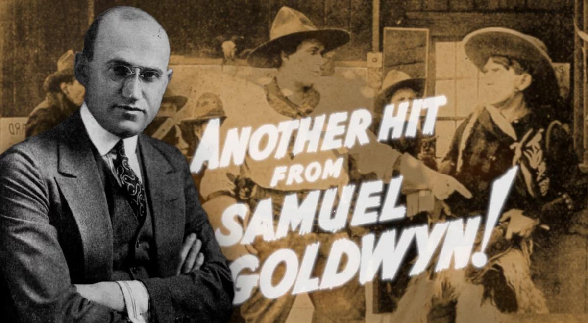 Samuel Goldwyn. Warszawiak, który sprzedał rękawiczki i podbił Hollywood