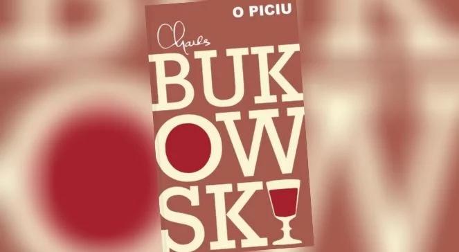 "O piciu" Bukowskiego. "Z tych opowieści wyziera głębia nieszczęścia"