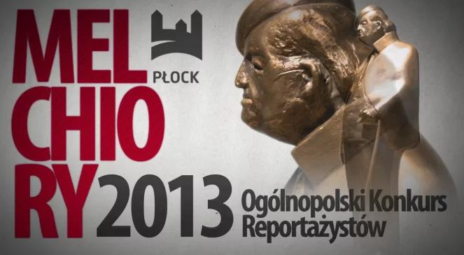 Rozdano "Melchiory 2013" dla najlepszych reportażystów