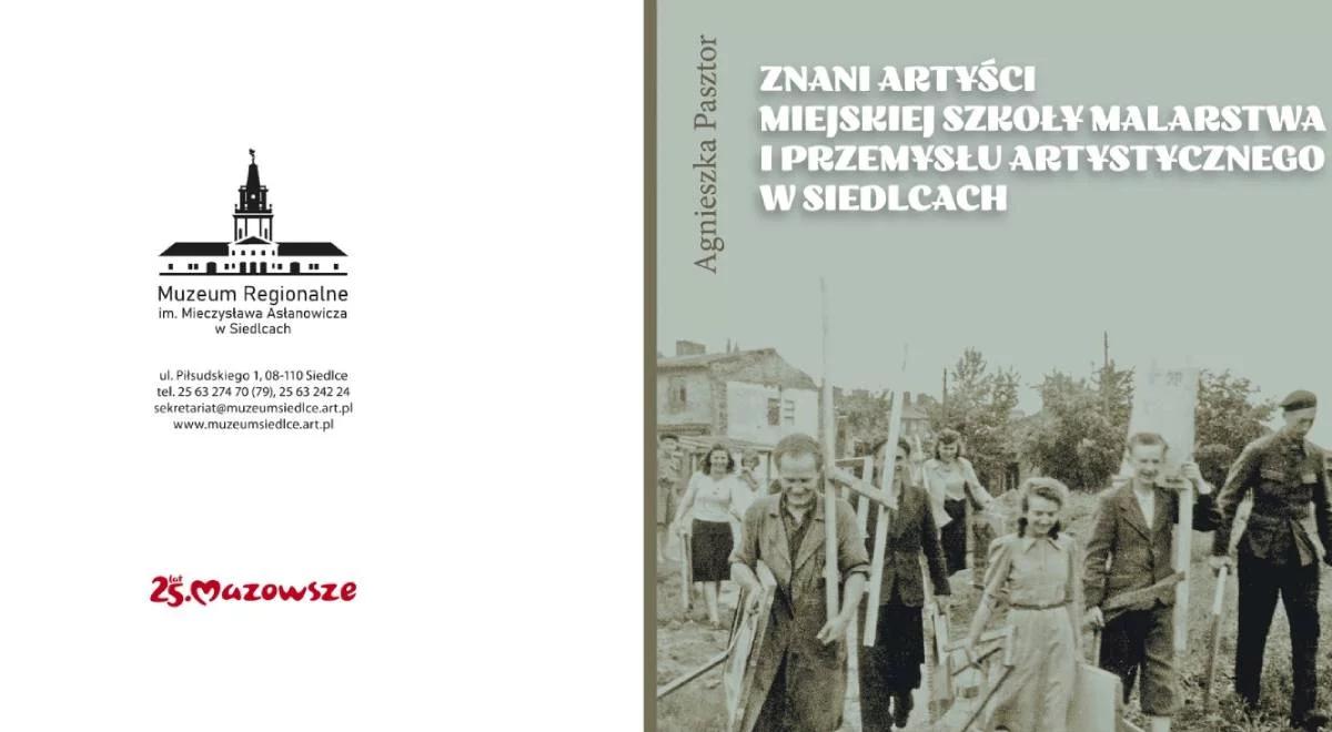 Fenomen Miejskiej Szkoły Malarstwa i Przemysłu Artystycznego w Siedlcach