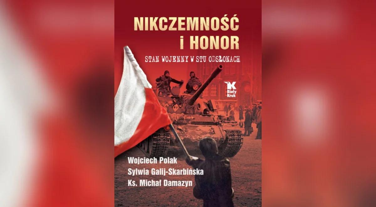 Książka "Nikczemność i honor. Stan wojenny w stu odsłonach". Prof. Polak: to mozaika tematów