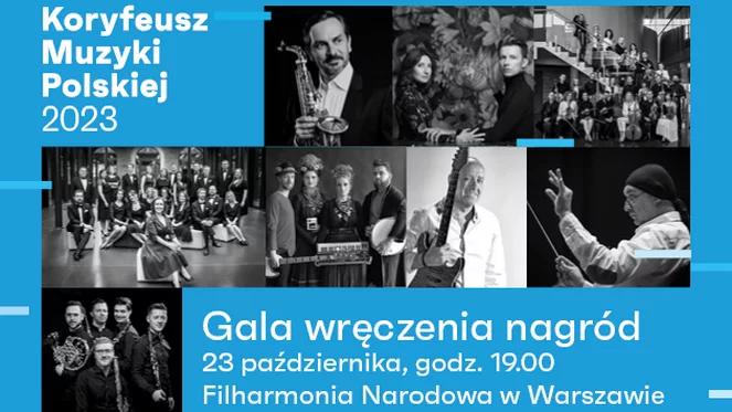 Wieczorem gala wręczenia nagród Koryfeusz Muzyki Polskiej