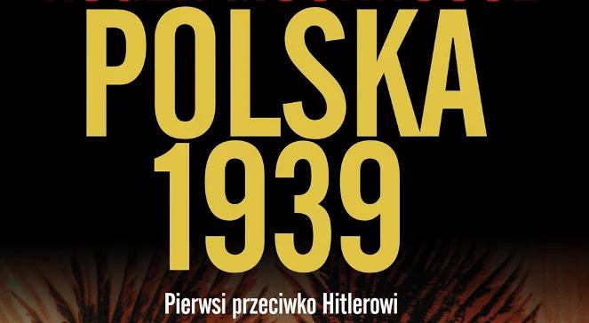 "Polacy w świecie". Kampania Wrześniowa okiem brytyjskiego historyka