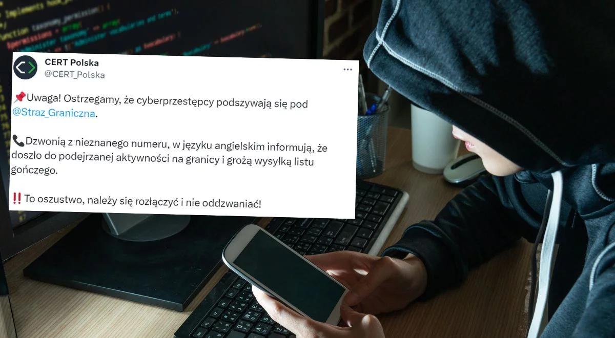 Uwaga! Cyberprzestępcy podszywają się pod Straż Graniczną. CERT ostrzega przed podejrzanymi telefonami