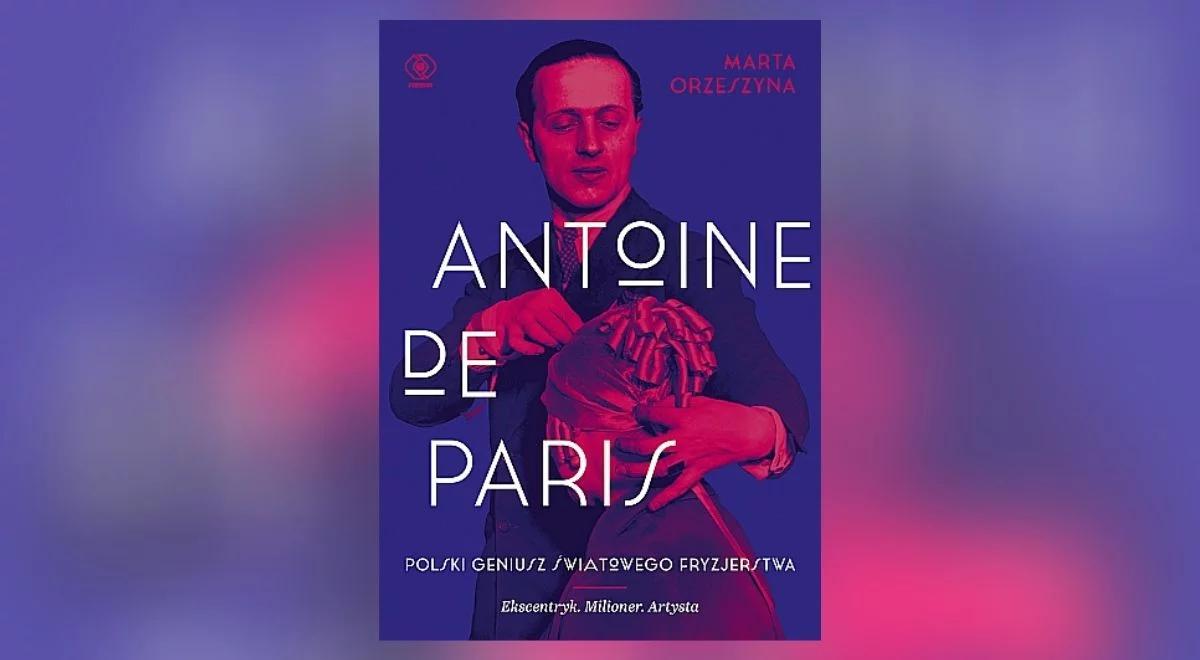 "Między nami kobietami": Antoine de Paris - Polak na salonach świata