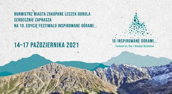 10. Festiwal "Inspirowane Górami". Dyrektor wydarzenia: chcemy pokazywać ludzi, którym góry są bliskie