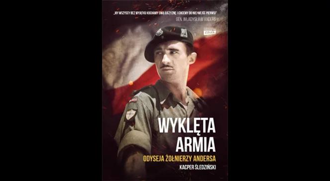 Armia Andersa –  jedyna nadzieja na wolność dla Polaków w ZSRR