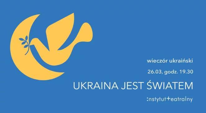 Wyjątkowe wydarzenie Instytutu Teatralnego. "To wyraz naszej łączności z kulturą Ukrainy" 