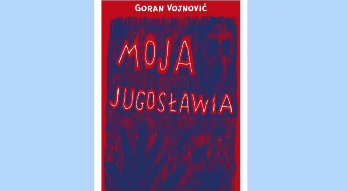 "Moja Jugosławia" Gorana Vojnovicia, czyli w bałkańskim kotle