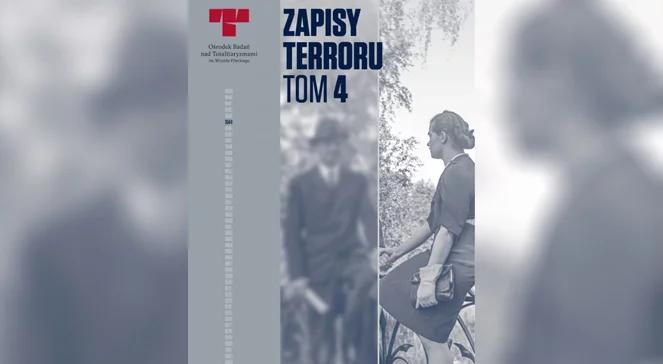 Zapisy Terroru. Tom IV. Zbrodnie niemieckie w Śródmieściu podczas Powstania Warszawskiego
