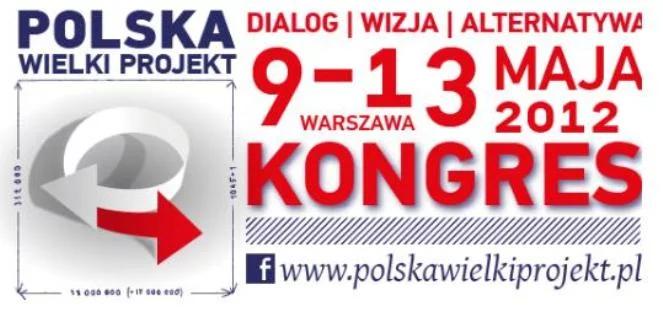 Trwa druga edycja kongresu "Polska Wielki Projekt"