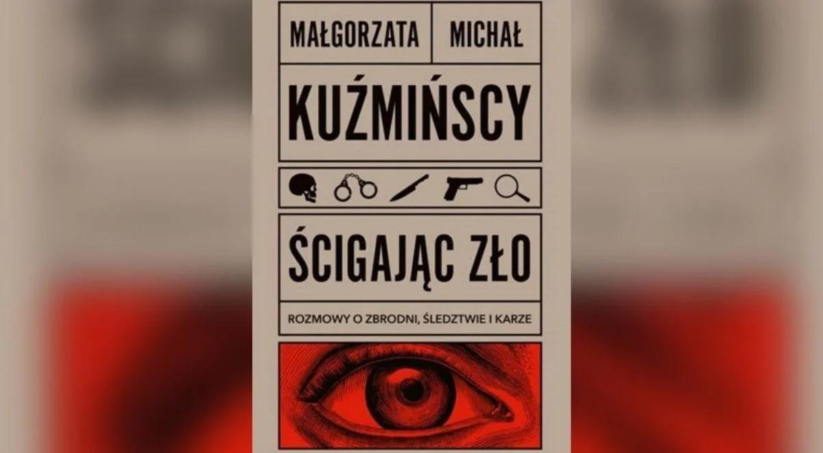 "Ścigając zło". Autorzy: otworzyły się nam oczy na różne zjawiska z różnych dziedzin