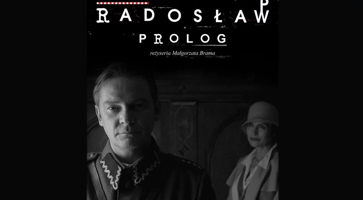 Dziś premiera „Radosława Prologa”