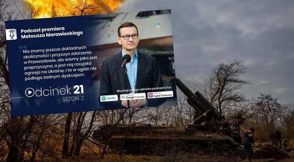 Premier Morawiecki: jeśli nie będziemy wspierać Ukrainy, wojna sama do nas przyjdzie