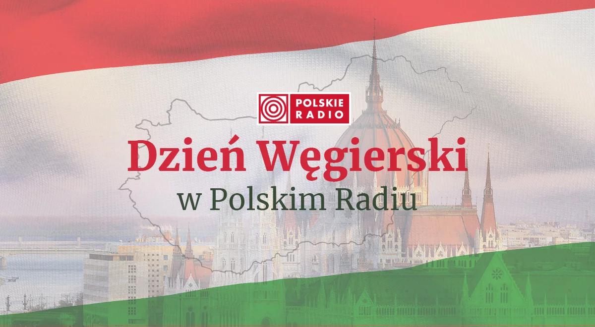 Zapraszamy na Dzień Węgierski w Polskim Radiu