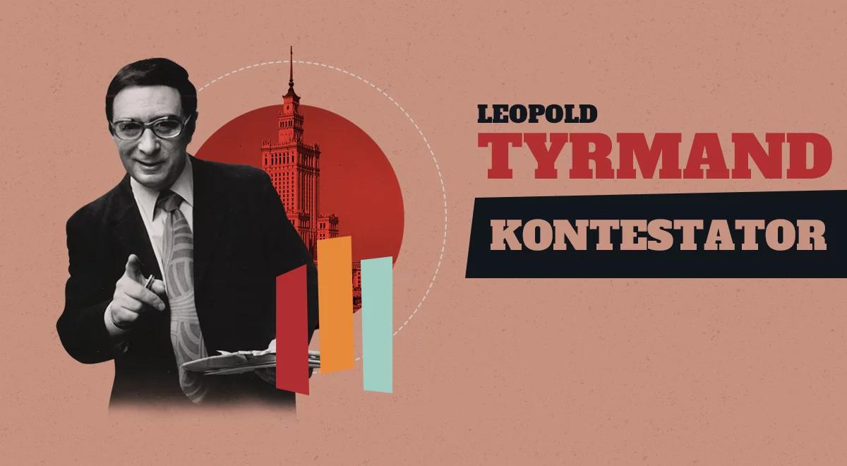 "Wielki kontestator". Wybitni artyści o Leopoldzie Tyrmandzie