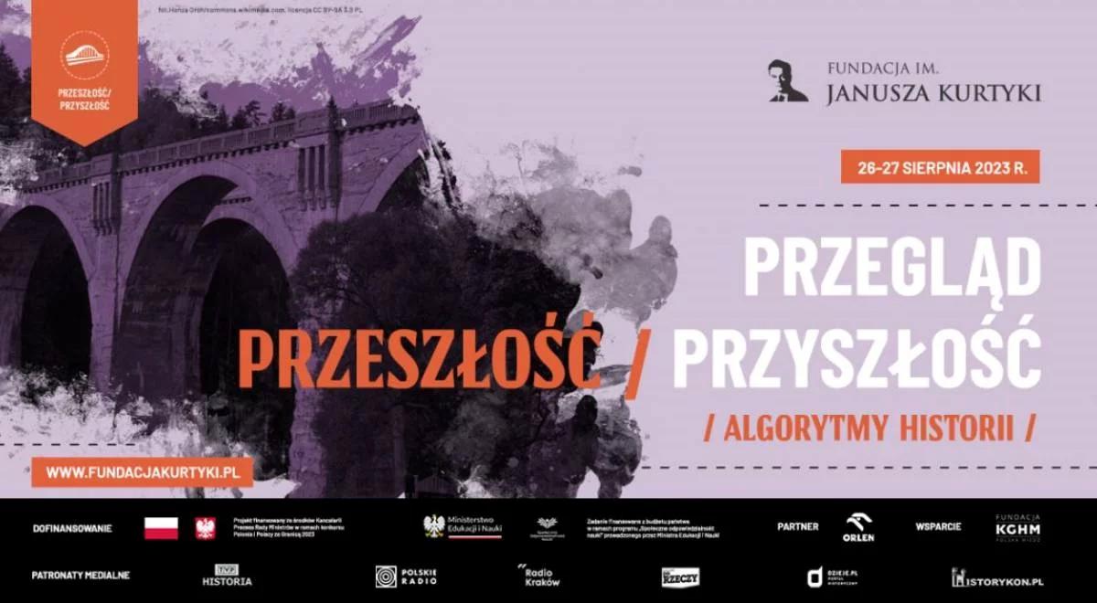 Przegląd Przeszłość/Przyszłość - Algorytmy historii. Paweł Kurtyka: Polska poprawiła swój wizerunek na świecie