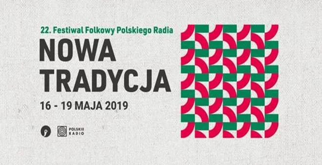 Rozmowa kulturalna. 22. Festiwal Folkowy Polskiego Radia Nowa Tradycja 2019 