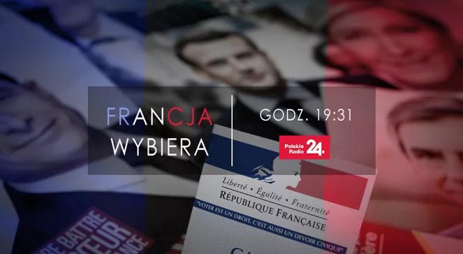 Wybory prezydenckie we Francji. Program specjalny