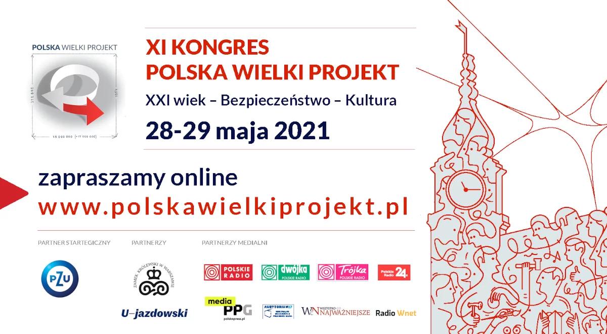 XI Kongres Polska Wielki Projekt. Dziś pierwsze debaty