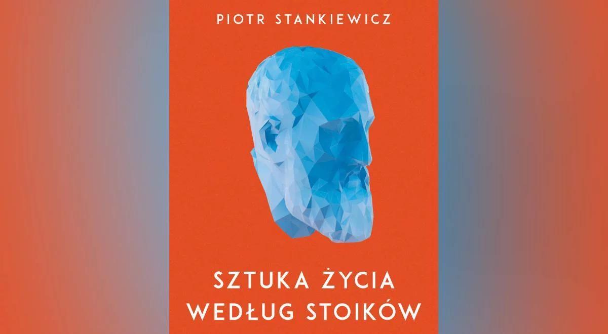"Wiele kwestii jest wciąż aktualnych i praktycznych". Dr Stankiewicz o filozofii stoickiej
