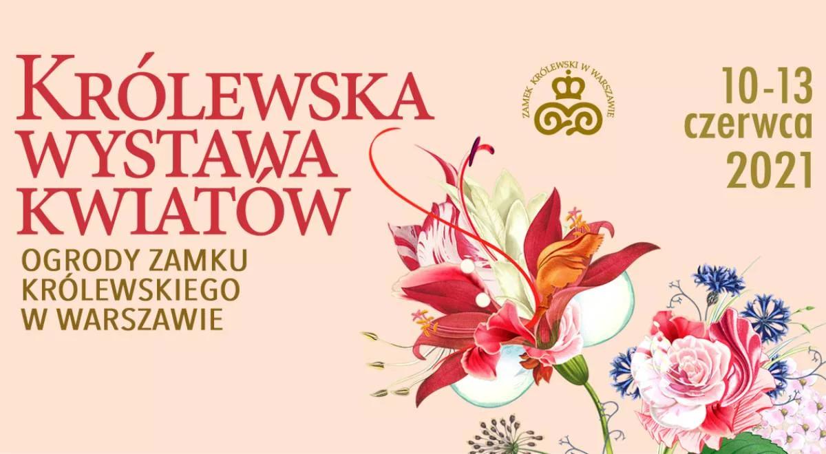 "Królewska wystawa kwiatów". Monika Drąg: to dni przymierza natury i kultury