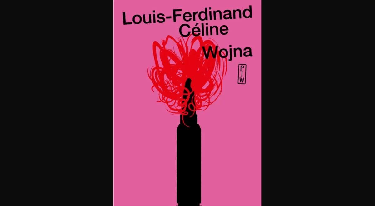 Zrozumieć pisarza Louis-Ferdinanda Céline'a 