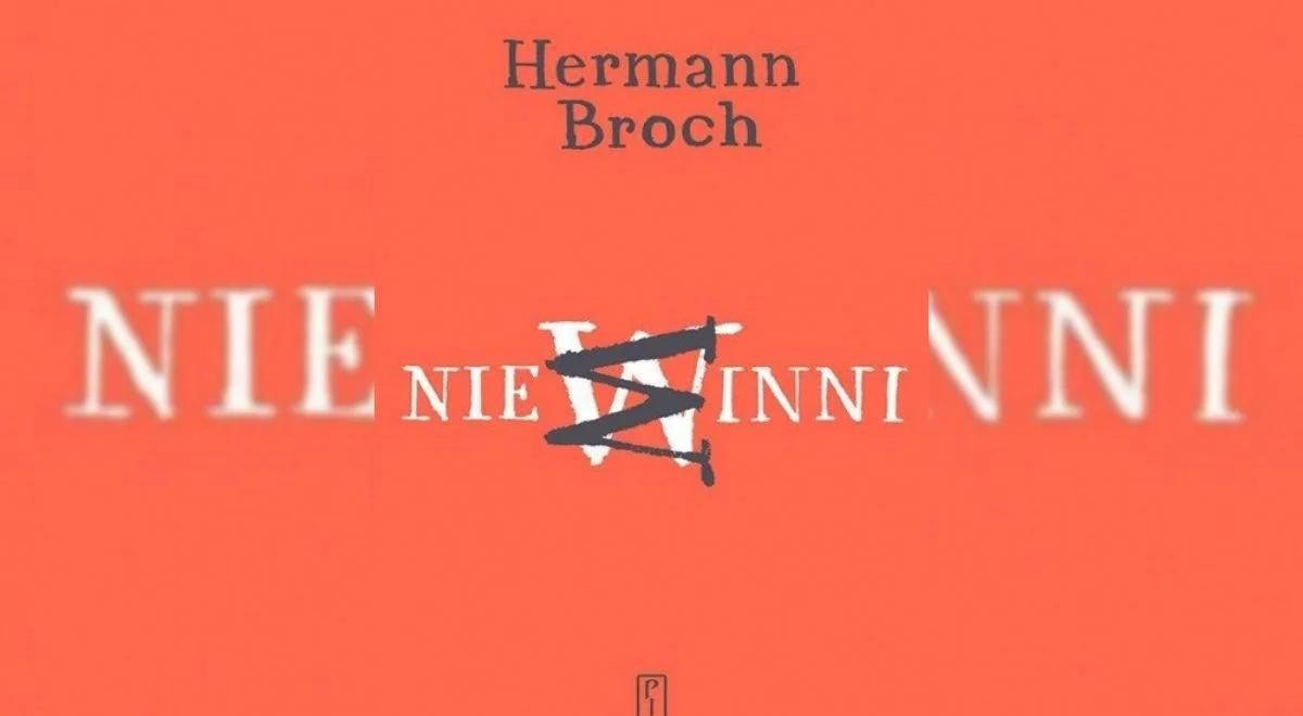 "Jej napisanie zajęło autorowi niemal 20 lat". Gociek o książce Hermanna Brocha "Niewinni"