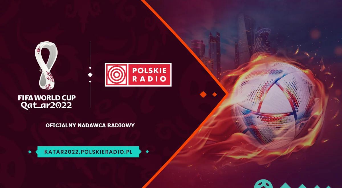 KATAR 2022: MUNDIALOWE EMOCJE W SPECJALNYM SERWISIE INTERNETOWYM POLSKIEGO RADIA