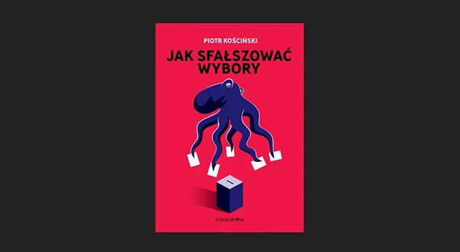 Cuda nad urną, czyli "Jak sfałszować wybory"