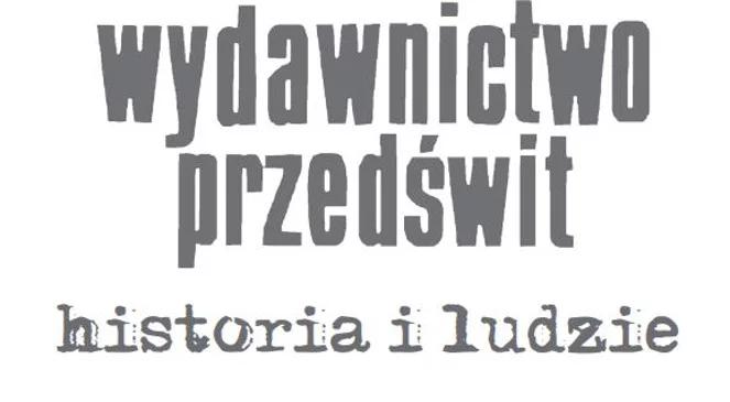 Między Kropkami. "Wydawnictwo Przedświt. Historia i ludzie"