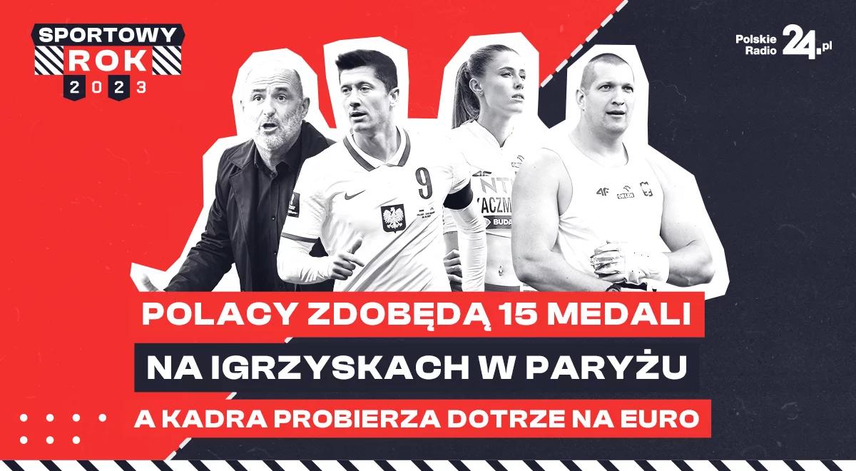 Sport w 2024. "Polacy zdobędą 15 medali na igrzyskach w Paryżu, a kadra Probierza dotrze na Euro" 