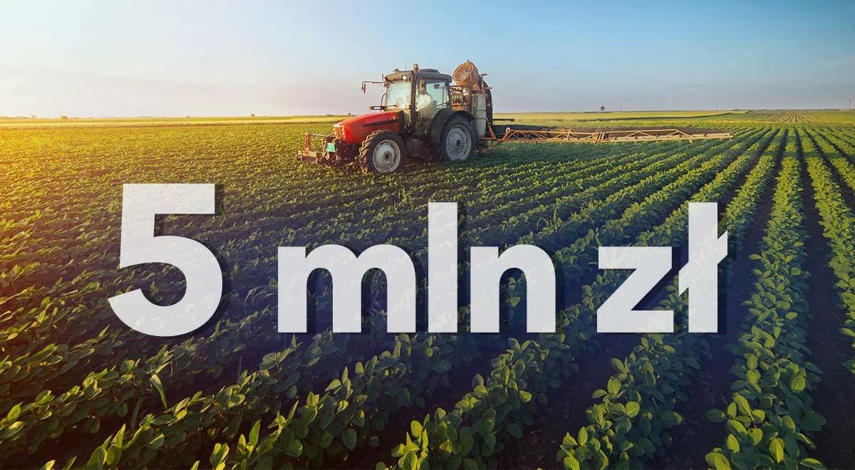 Ile pieniędzy mogą uzyskać rolnicy na nowatorski projekt?
