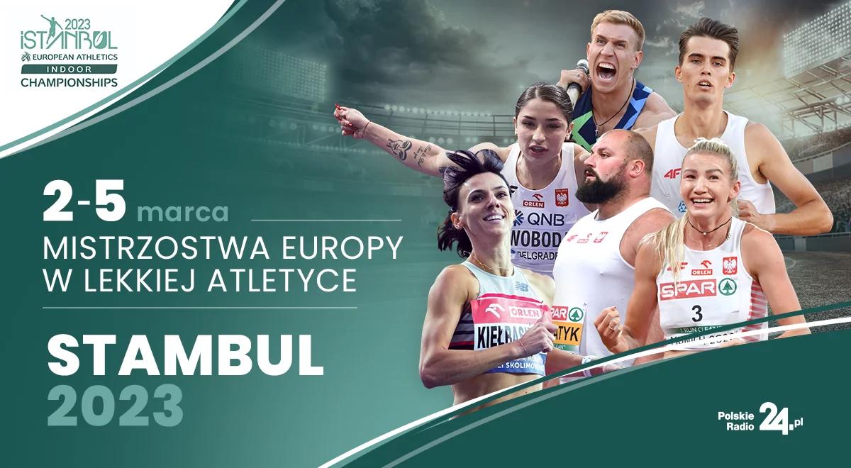 Stambuł 2023: lekkoatletyczne Halowe Mistrzostwa Europy [PROGRAM] 