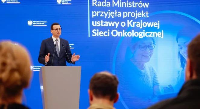 Rząd przyjął projekt ustawy o Krajowej Sieci Onkologicznej. Premier: zapewni dostęp do kompleksowej terapii