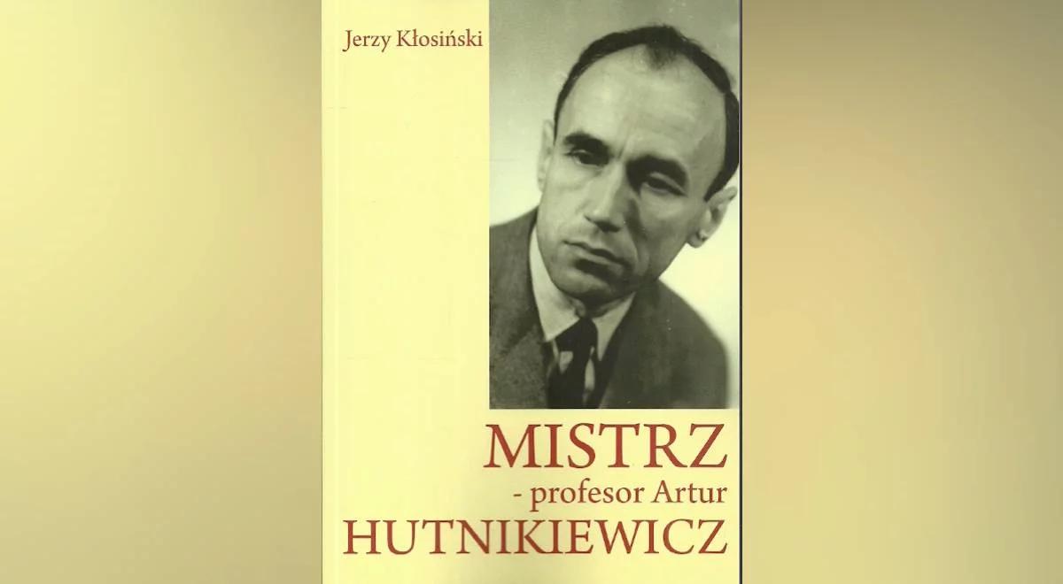 "Postać warta przypomnienia". Jerzy Kłosiński o prof. Arturze Hutnikiewiczu