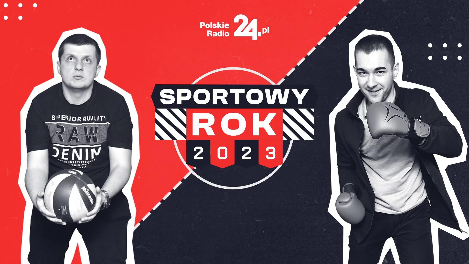 Ach, co to był za rok w sporcie! Sukcesy, tytuły, euforia, ale i lekki niedosyt w 2023