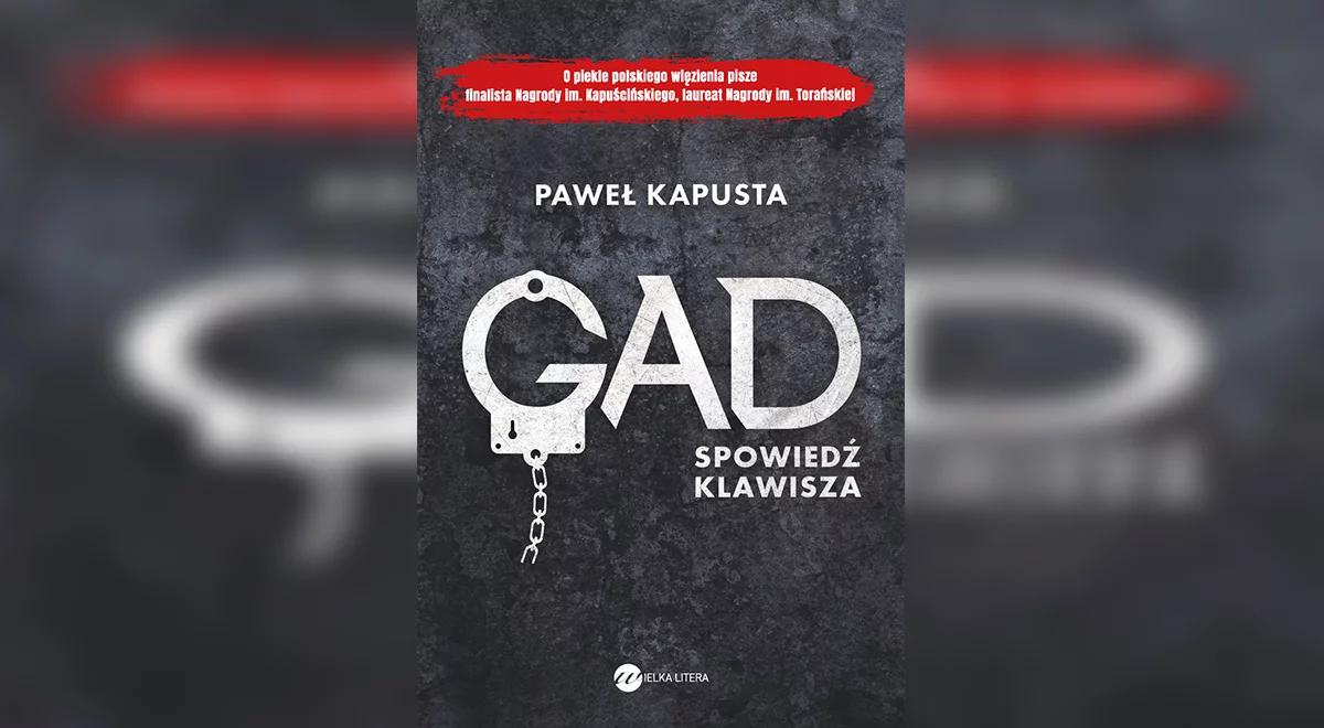 "Gad. Spowiedź klawisza". Literacka wizyta w więzieniu