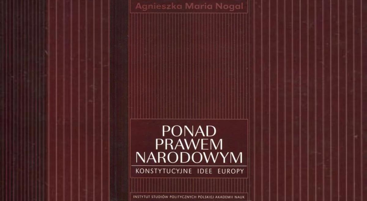 Prof. Nogal: nasz język filozoficzno-polityczny ukształtowany jest przez model, który wyznacza państwo