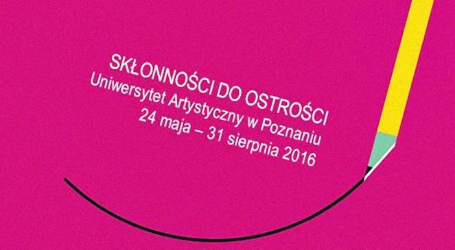 Wystawa „Skłonności do ostrości”