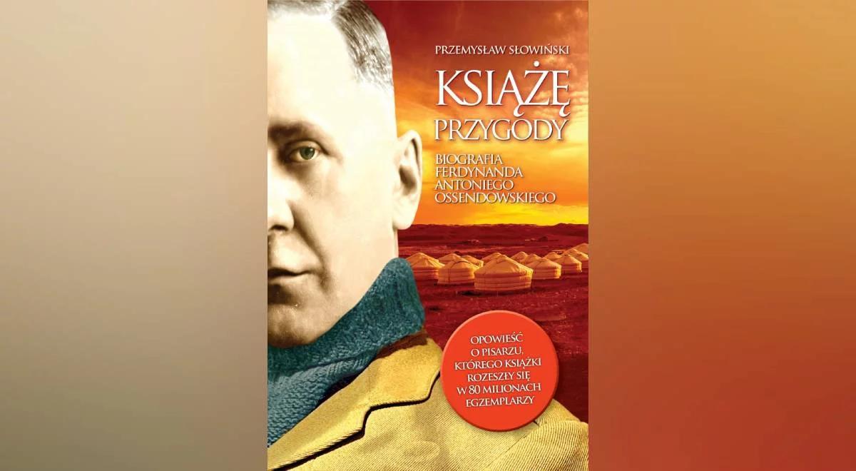 Słowiński o książkach Ferdynanda Ossendowskiego: komunistyczna klątwa trwa do dzisiaj