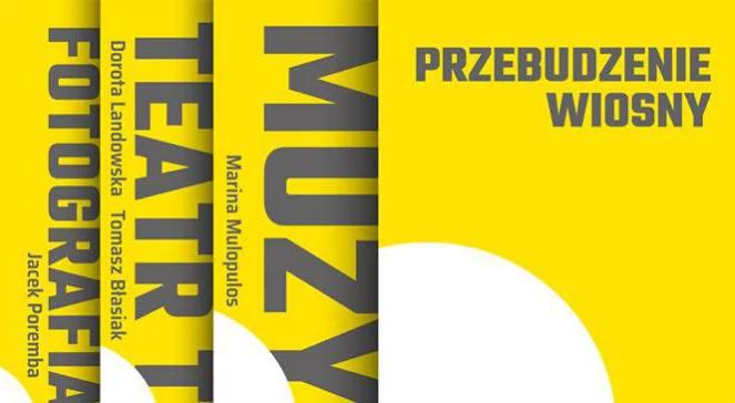 Wydarzenie kulturalne "Przebudzenie wiosny". Przywitaj wiosnę kulturą