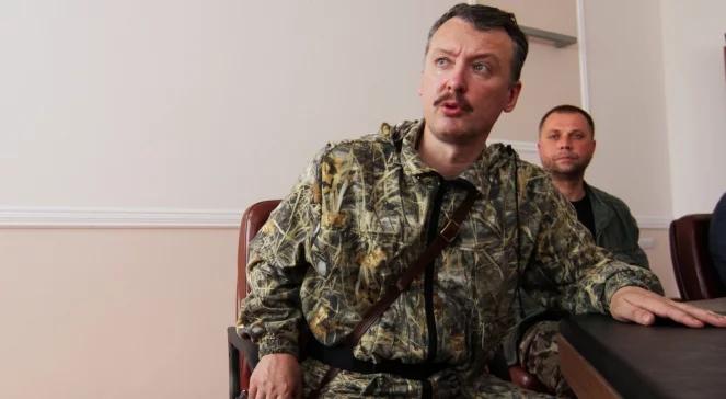 Igor Striełkow podał się do dymisji. Jest nowy dowódca separatystów