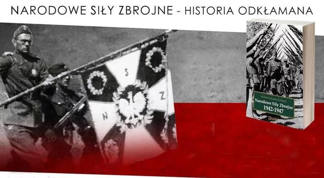 Premiera książki: "Narodowe Siły Zbrojne 1942–1947". "To forma buntu"