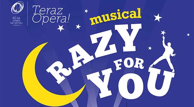 Musical "Crazy For You" z okazji jubileuszu Opery na Zamku