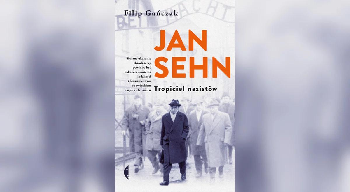 Jan Sehn - tropiciel nazistów